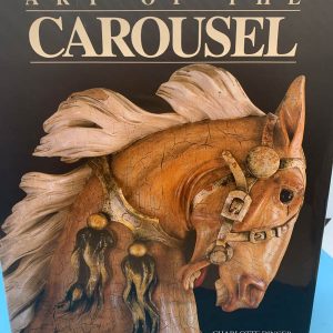 Charlotte Dinger "Art of the Carousel" Hardcover Book